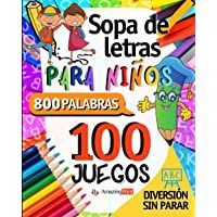 Sopa de Letras para Niños: 100 Juegos con diversion sin parar